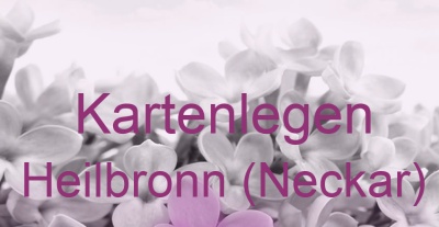 Kartenlegen Heilbronn (Neckar) | Top-Experten für Kartenlegen, Wahrsagen, Hellsehen, Zukunftsdeutung.